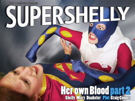 Super Shelly 3 Her Own Blood Pt 2