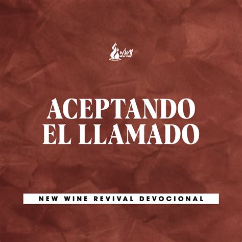 Aceptando El Llamado New Wine Revival International Ministries