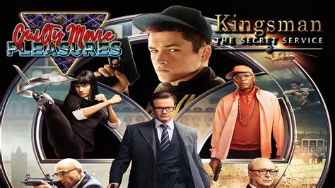 Kingsman The Secret Service 2014 Is A Guilty Movie Pleasure