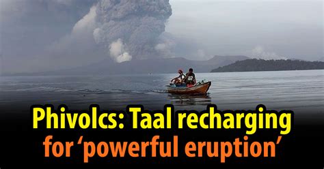 Phivolcs is the service institute of the dost for monitoring and mitigation of volcanic eruptions, earthquakes and tsunami. Phivolcs: Taal recharging for 'powerful eruption' - The ...