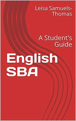 English Sba A Students Guide By Leisa Samuels Thomas