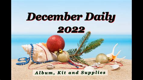 December Daily 2022 Album Kit And Supplies Youtube