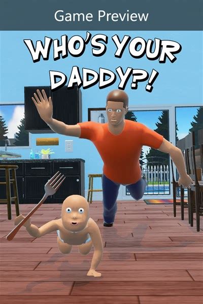 Who S Your Daddy Game Preview Is Now Available For Xbox One And Xbox Series X S Xbox Wire