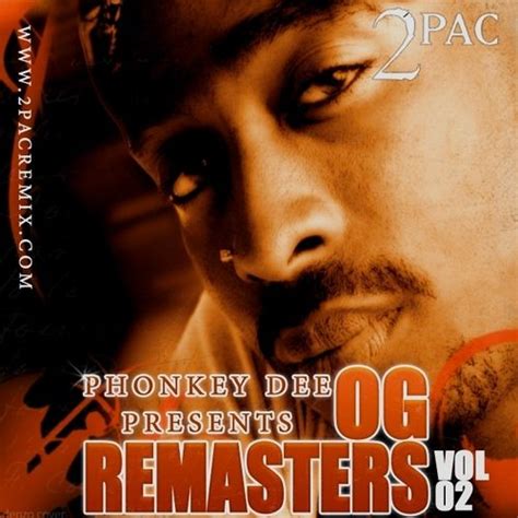 2pac Og Remasters Vol 2 2pac Mixtape Tupac Makaveli