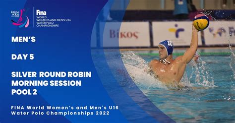 Day 5 Silver Round Robin Morning Session Mens U16 Water Polo