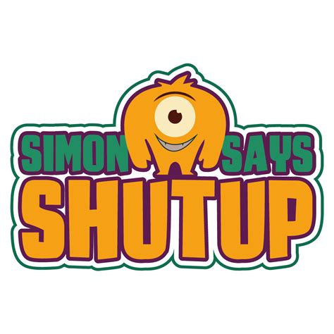 simon says shut up