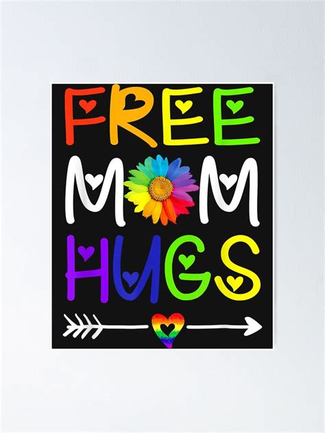Rainbow Heart Lgbt Pride Month Free Mom Hugs Daisy Poster For Sale By