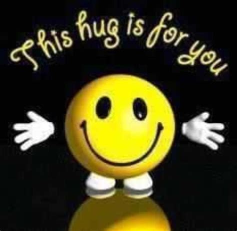 This Hug Is For You Hug Emoticon Hug Quotes Love Smiley