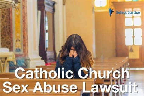 Catholic Church Sex Abuse Lawsuit January 2024 Select Justice
