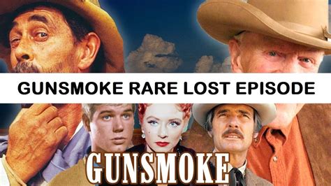 Gunsmoke Rare Lost Episode Homely Girl Audio Youtube