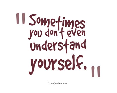 You Dont Understand Love Quotes