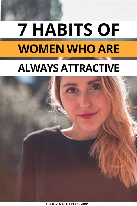 7 Habits Of Women Who Are Attractive Its Not What You Think Beauty