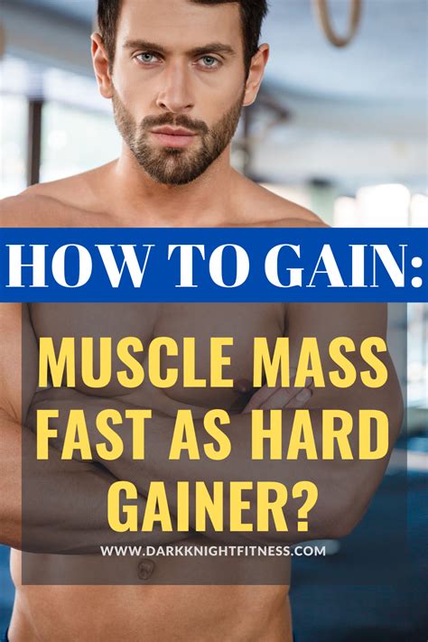 How To Gain Muscle Mass Fast As A Hardgainer Dark Knight Fitness