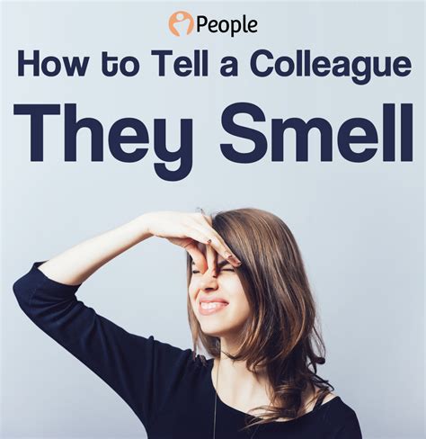 How To Tell A Colleague They Smell People Hr Advice Hr Advice Fitness And Beauty Tips