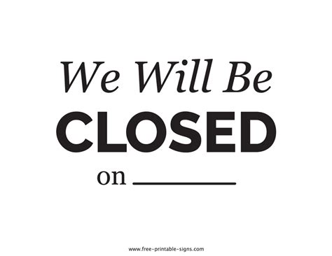 Printable We Will Be Closed Sign Free Printable Signs