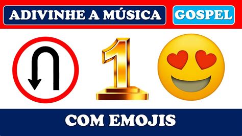 Adivinhe A MÚsica Pelos Emojis Descubra A MÚsica Gospel Emojis