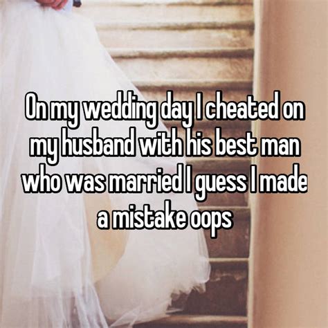 22 Shocking Tales Of People Who Actually Cheated On Their Wedding Day