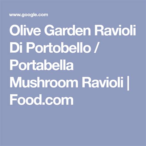 Olive garden mushroom ravioli discontinued. Olive Garden Ravioli Di Portobello / Portabella Mushroom ...