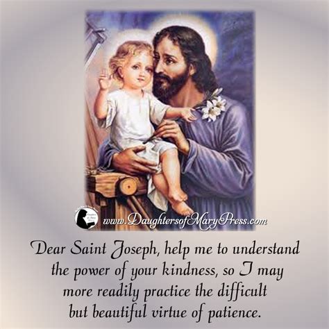 Dear Saint Joseph Help Me To Understand The Power Of Your Kindness So