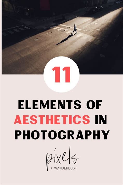 What Is Aesthetics In Photography And How To Use It Pixels And