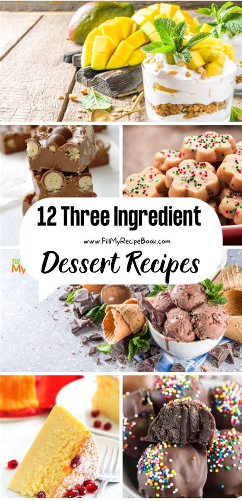 12 three ingredient dessert recipes fill my recipe book