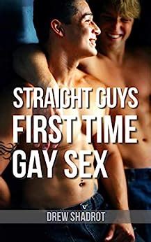 Straight Guys First Time Gay Sex Stories Straight Men First Time Gay Sex Porn Stories Ebook