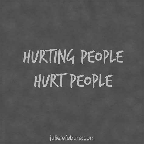 Hurting People Hurt People