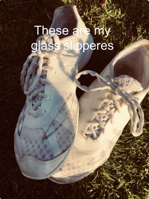 My Cheer Shoes Are My Glass Slippers Cheer Shoes Cheer Quotes