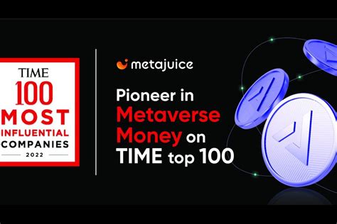 Weve Made Time100s Most Influential Companies Of 2022 Metajuice