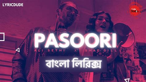 Pasoori Lyrics Bangla Translation Ali Sethi X Shae Gill Bangla