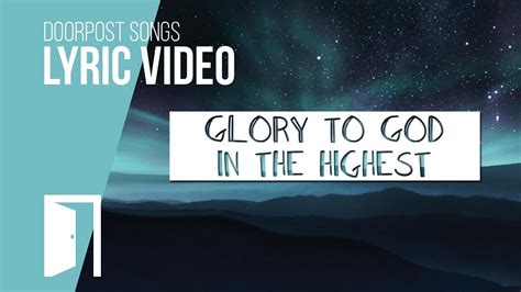 Glory To God In The Highest Lyric Video Preview Doorpost Songs