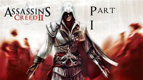 Assassin S Creed Ii The Ezio Collection Part Youtube