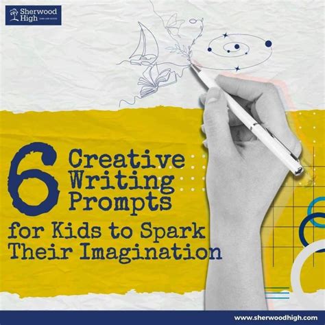 6 Creative Writing Prompts For Kids To Spark Their Imagination Sherwood High