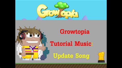 growtopia music tutorial update song youtube