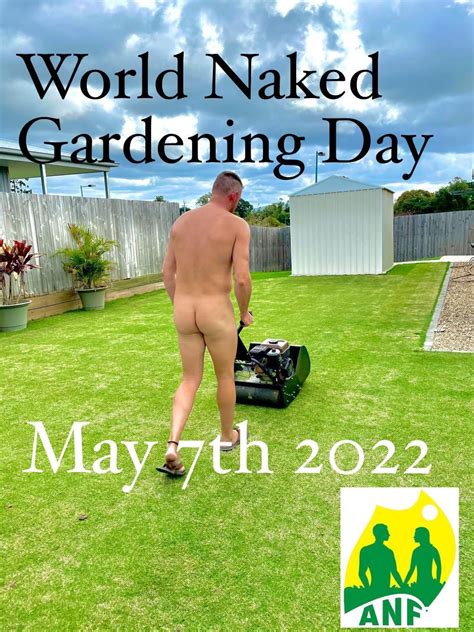 Australian Naturist On Twitter Dont Forget That Next Saturday Is World Naked Gardening Day