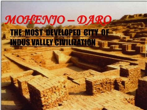 Videoboth sites, now part of. MOHENJO-DARO