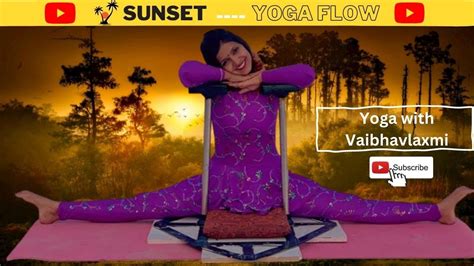 Sunset Yoga Flow Yoga With Vaibhavlaxmi Youtube