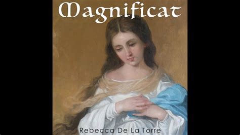 Magnificat Canticle Of Mary El Canto De María Youtube