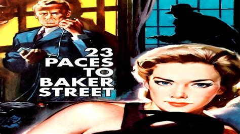 حصرياً فيلم الجريمة والغموض 23 خطوة إلى شارع بيكر 1956 لـ فان
