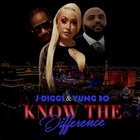 know the difference single by j diggs spotify
