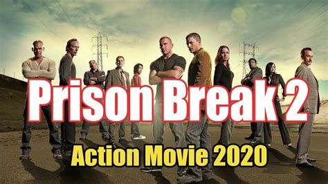 Action Movie 2020 Prison Break 2 Best Action Movies Full Length