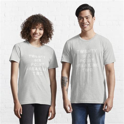 Twenty Six Point Freaking Two T Shirt For Sale By Givemeone