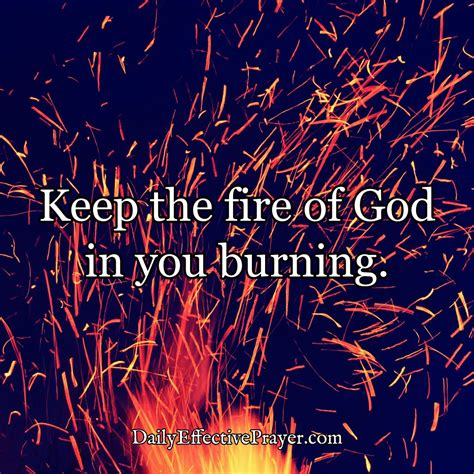 Keep The Fire Of God In You Burning Bible Quotes Prayer Faith