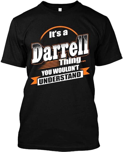 Funny Tee Its A Darrell Thing You Wouldnt Understand