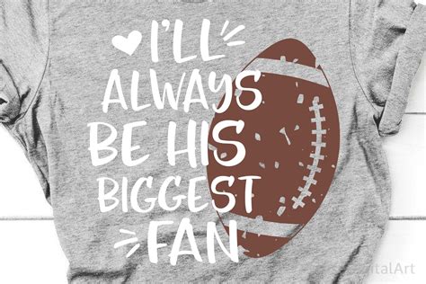 Ill Always Be His Biggest Fan Svg Football Svg Cheer Mom 320767