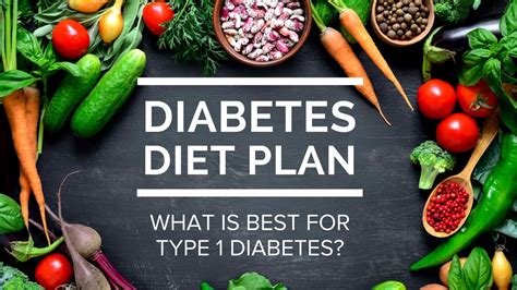 Diabetes Diet Plan — What Is Best For Type 1 Diabetes Youtube