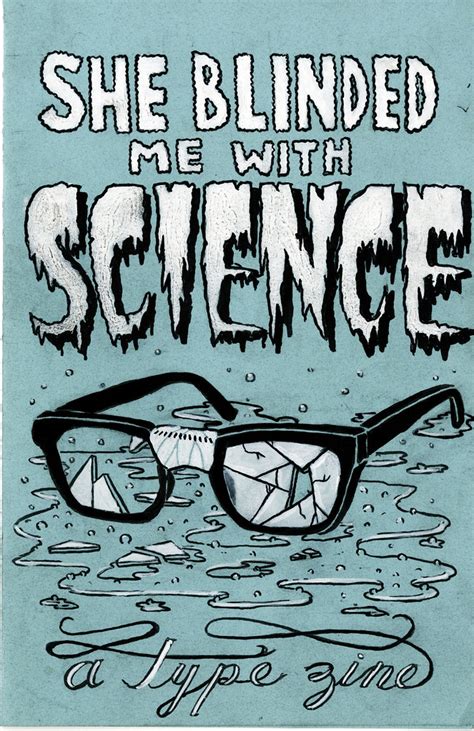 she blinded me with science a type zine cover i m worki… flickr