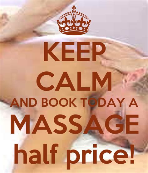 This tagline for the popular calm app seems especially attractive during this global period of heightened stress. KEEP CALM AND BOOK TODAY A MASSAGE half price! Poster ...