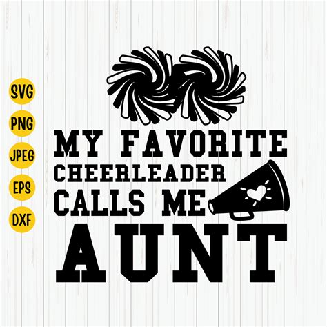 Cheer Aunt Svg Cheerleader Svg My Favorite Cheerleader Calls Etsy
