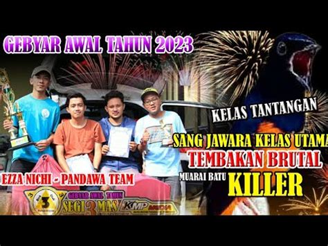 KILLER MAKIN BRUTAL The Best Tiket Tantangan Gebyar Awal Tahun